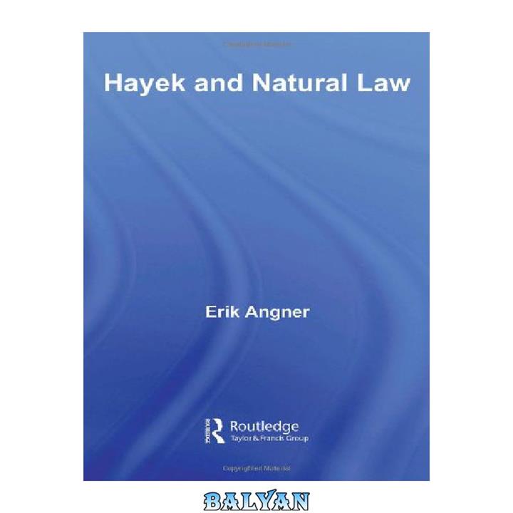 دانلود کتاب Hayek and Natural Law (Routledge Frontiers of Political Economy)